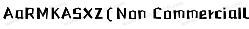 AaRMKASXZ(Non CommercialUse)字体转换